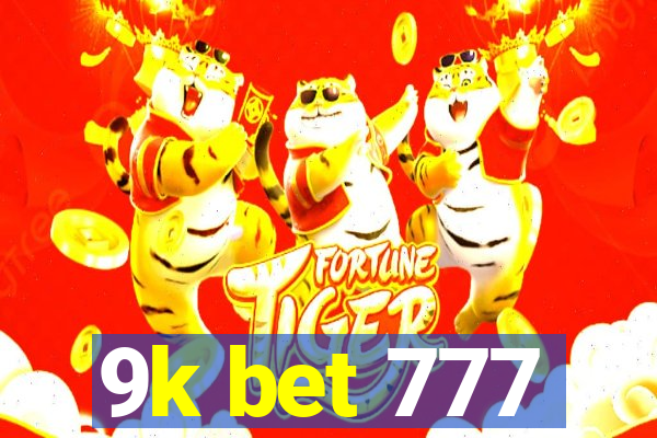 9k bet 777